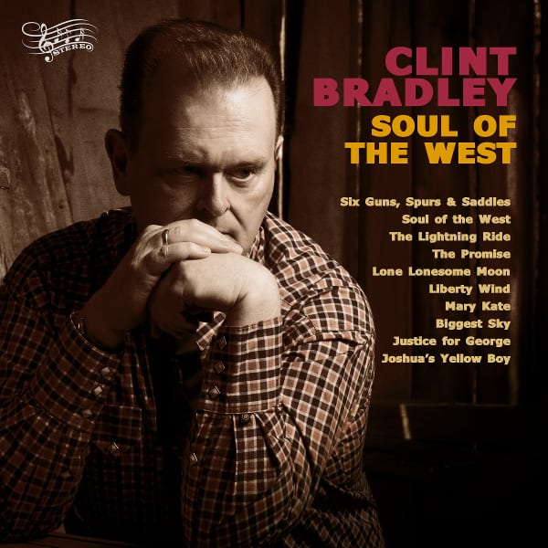 Clint Bradley Soul Of The West