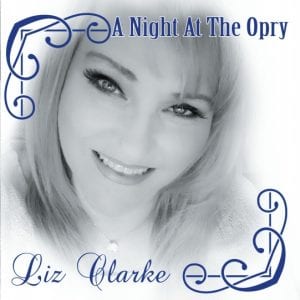 A Night at the Opry - Liz Clarke