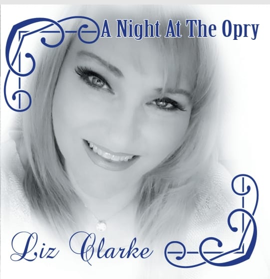 Liz Clarke A Night At The Opry