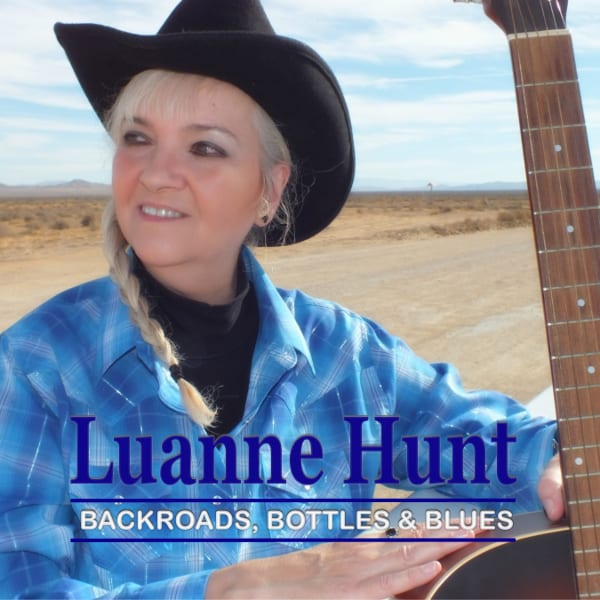 Luanne Hunt Backroads Bottles and Blues