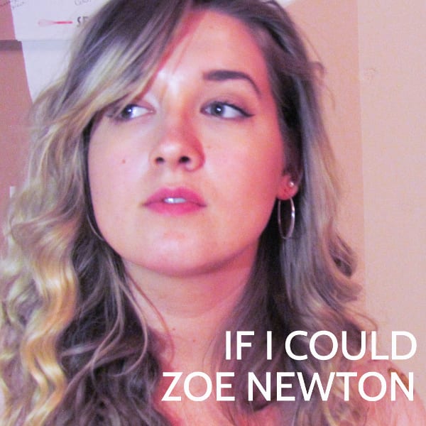 Zoe Newton If I Could