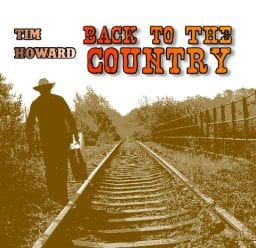 Tim Howard Back To The Country e1583433059728