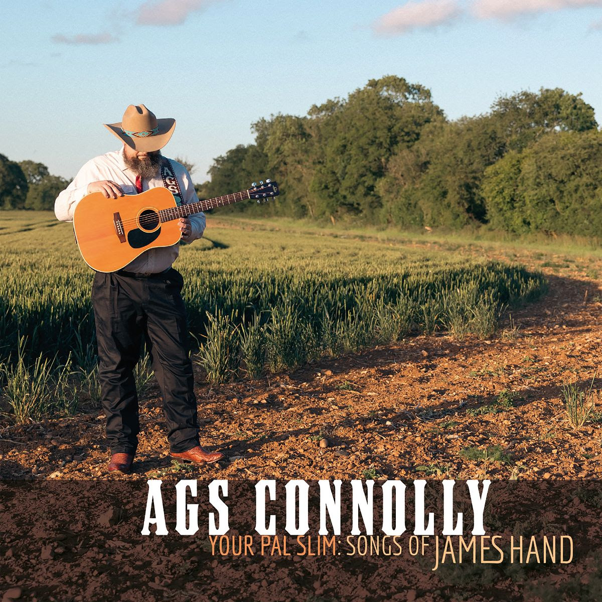 Ags Connolly - Your Pal Slim: Songs of James Hand