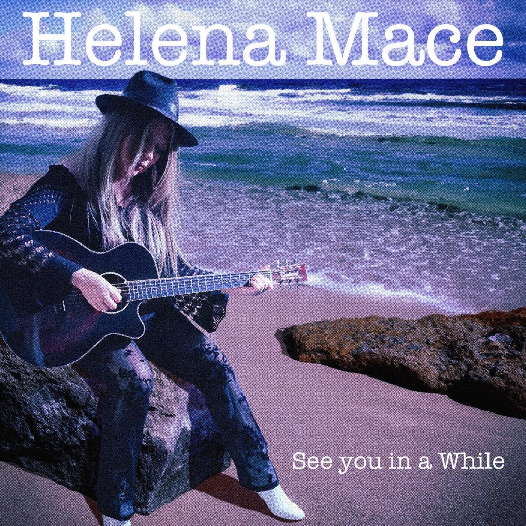 Helena Mace See You In A While