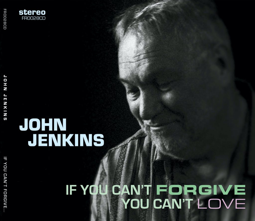 John Jenkins If You Cant Forgive