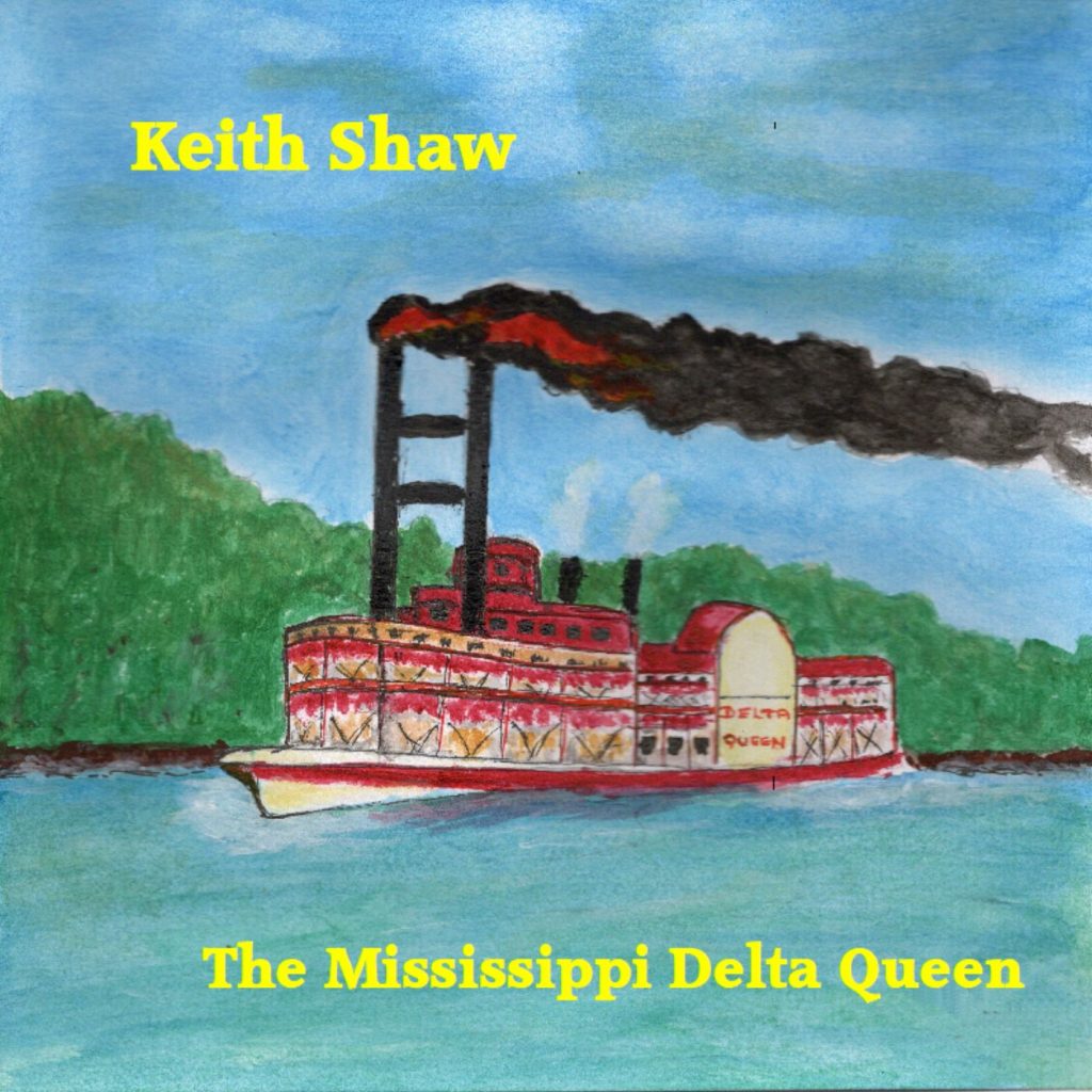 Keith Shaw The Mississippi Delta Queen