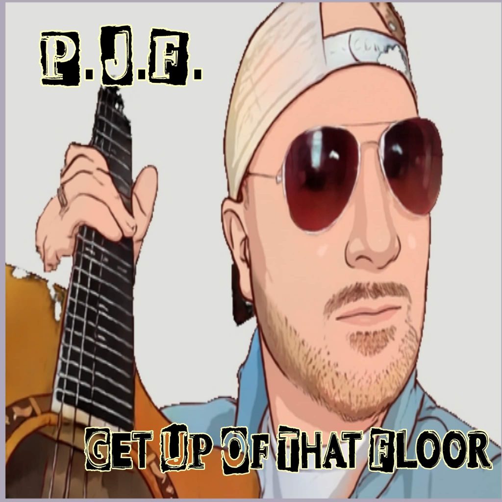 PJF Get Up Off That Floor