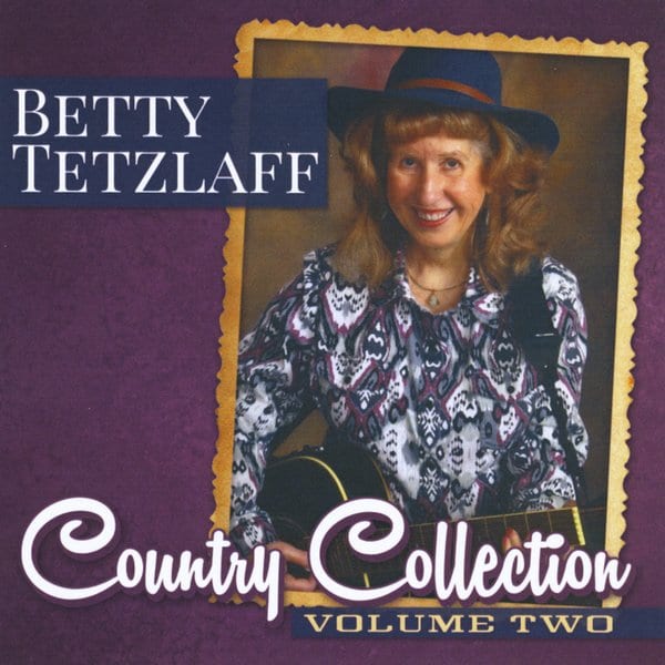 Betty Tetzlaff Country Collection Volume 2 1