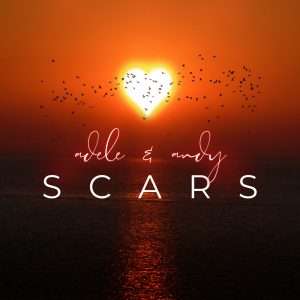 Adele & Andy - Scars