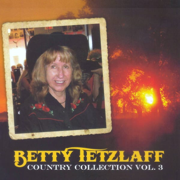 Betty Tetzlaff Country Collection Vol 3