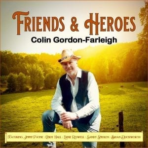 Friends & Heroes - Colin Gordon-Farleigh