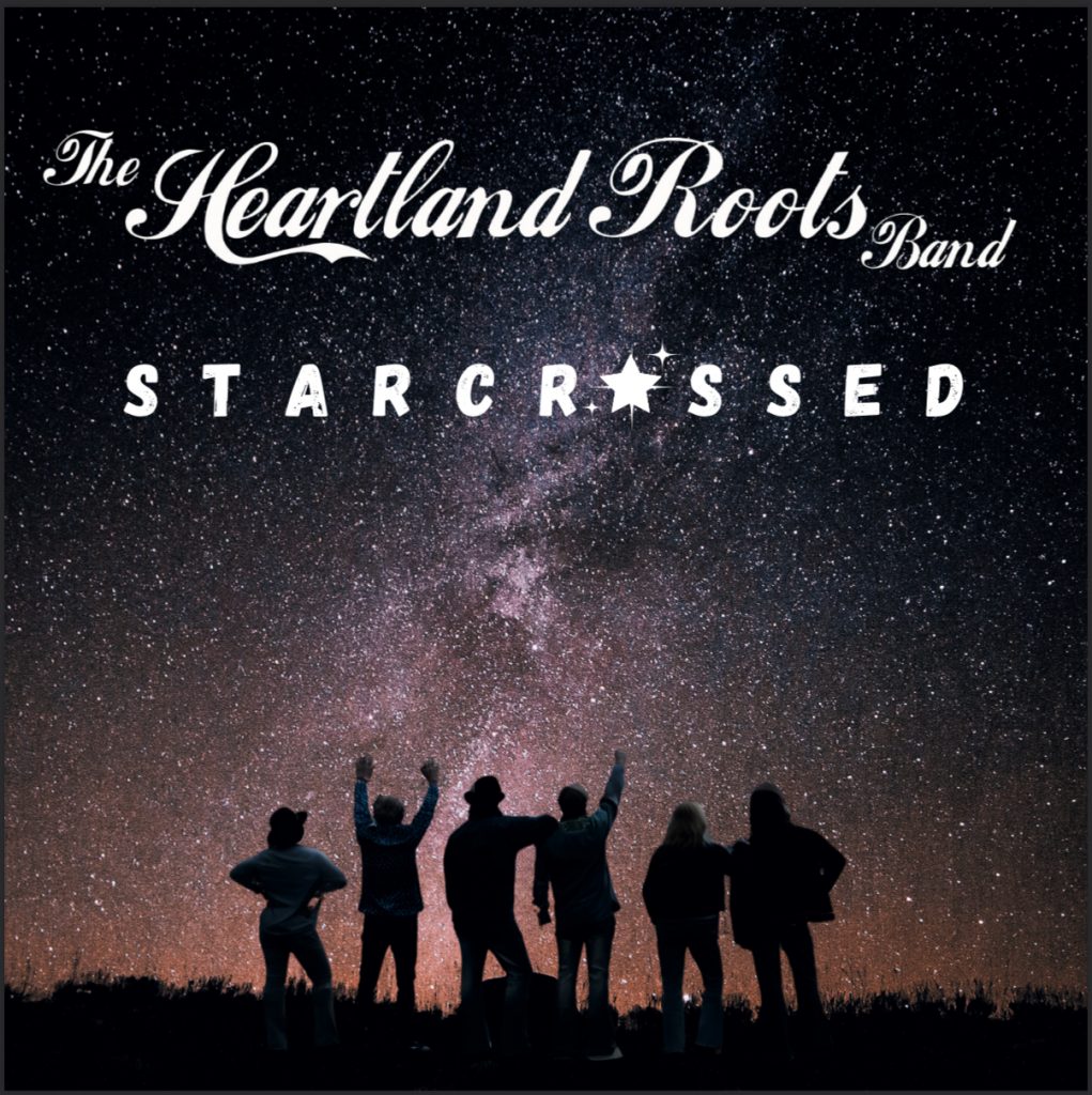 The Heartland Roots Band Starcrossed