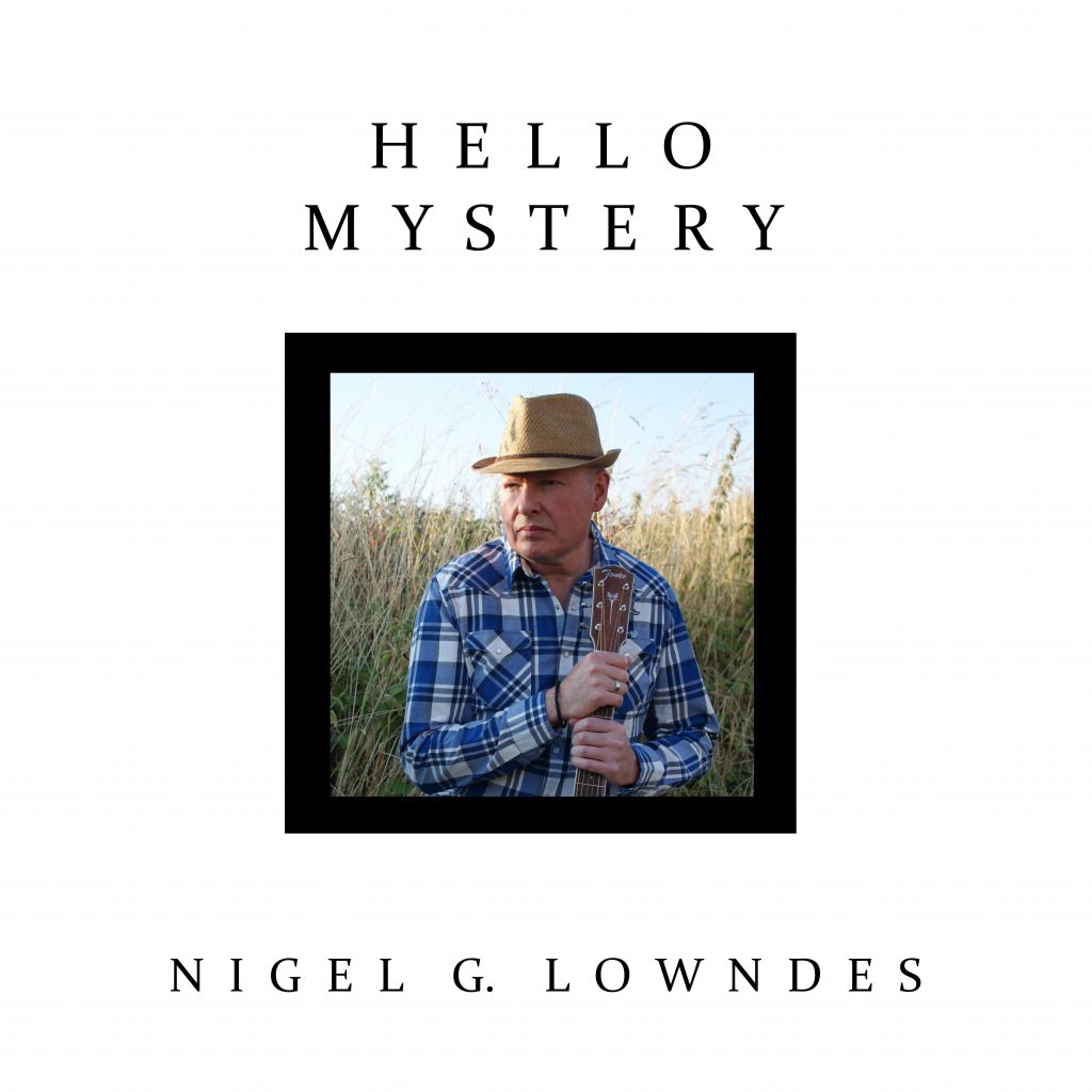 Nigel G Lowndes Hello Mystery