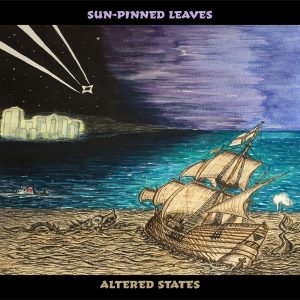 Sun-Pinned Leaves - Altered States