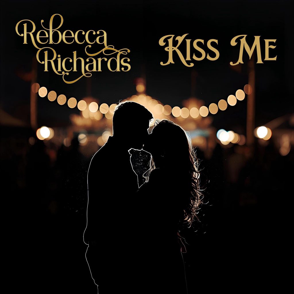 Rebecca Richards Kiss Me
