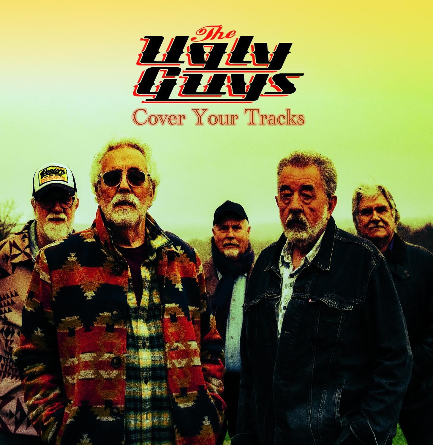 The Ugly Guys Cover Your Tracks