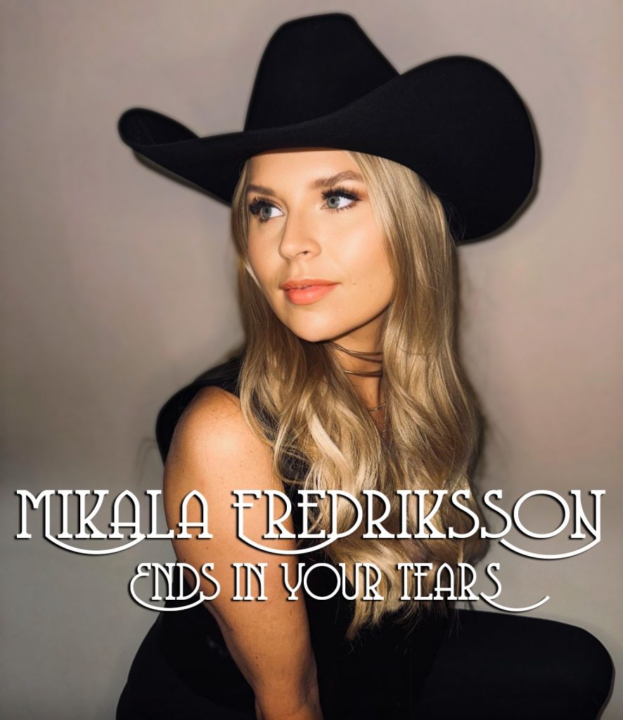 Mikala Fredriksson Ends in Your Tears