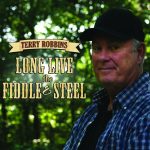 Terry Robbins Long Live The Fiddle The Steel