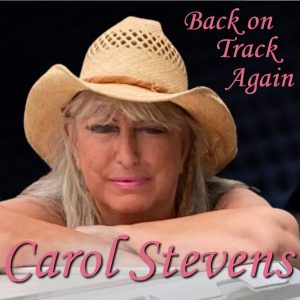 Carol Stevens - Back on Track Again