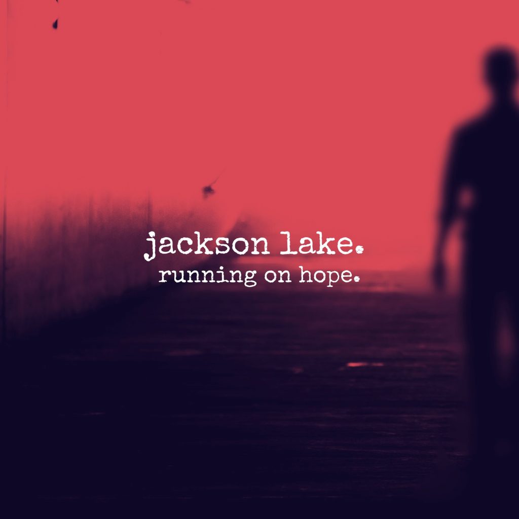 Jackson Lake Running On Hope
