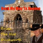 Brian Duckworth Rock My Way To Heaven