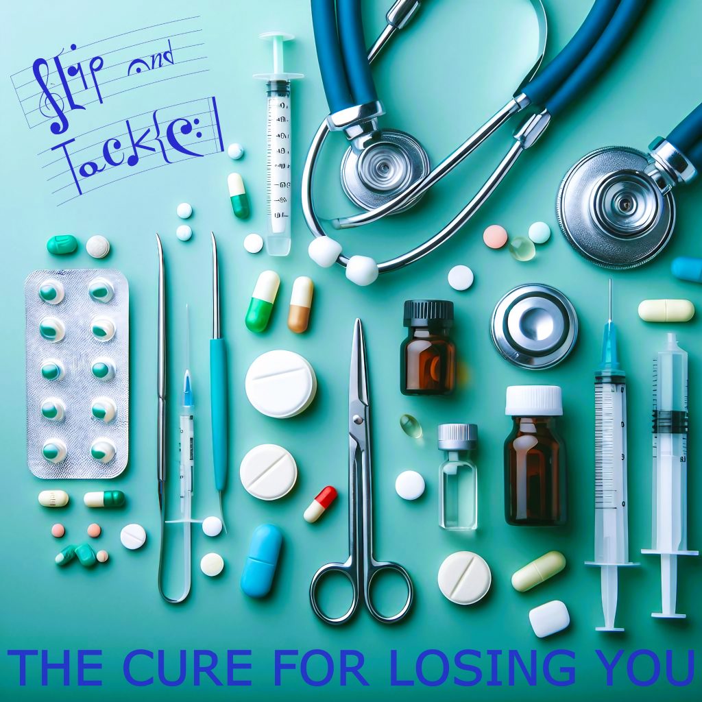 Slip and Tackle The Cure For Losing You