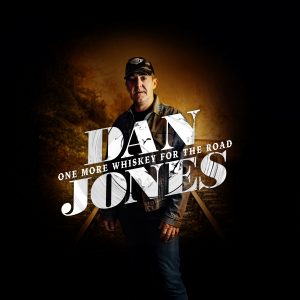 Dan Jones - One More Whiskey For The Road