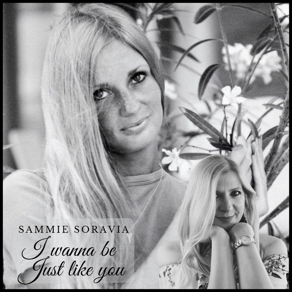 Sammie Soravia I Wanna Be Just Like You 1