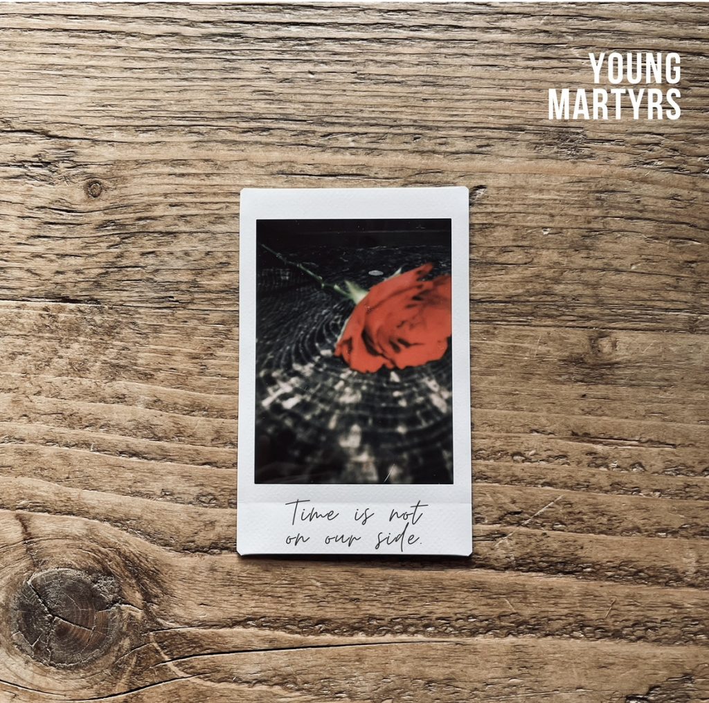 Young Martyrs Time Is Not On Our Side