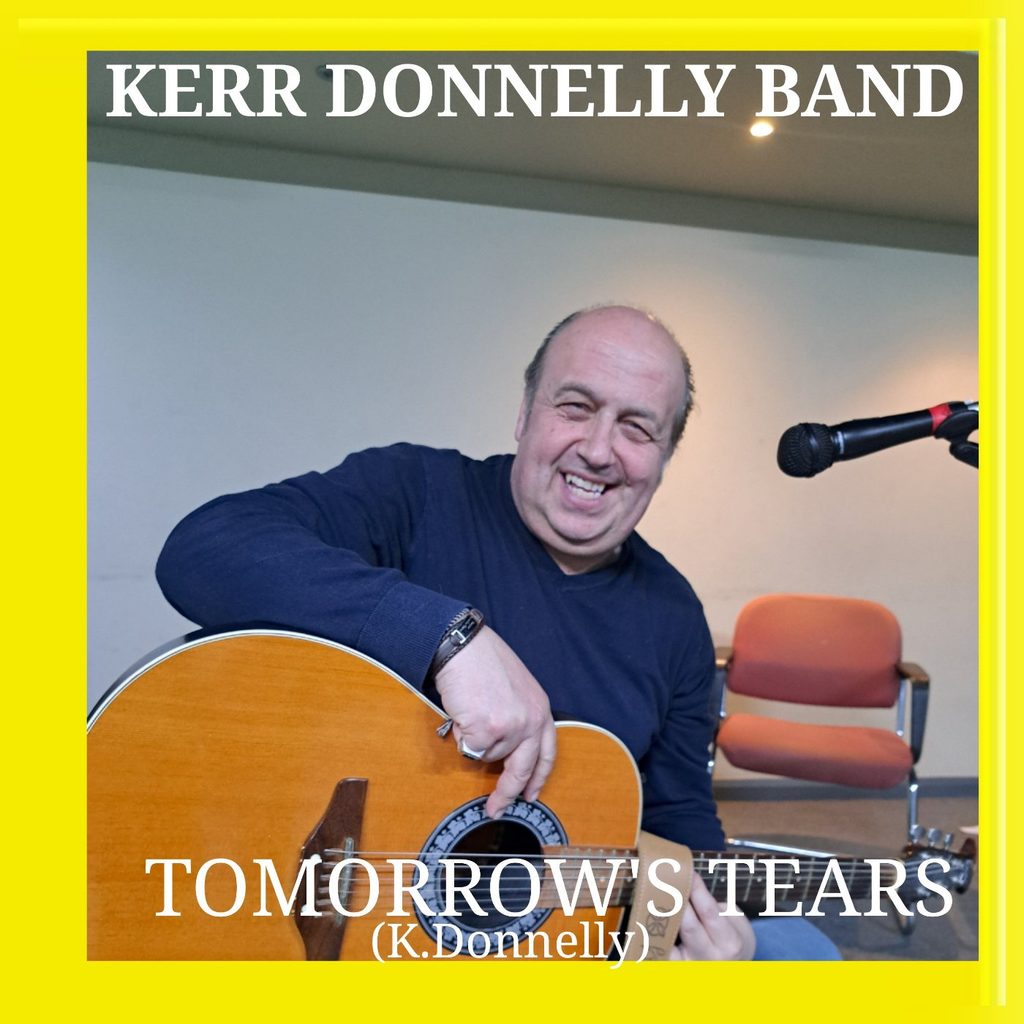 Kerr Donnelly Band 3 Kerr Donnelly Band Tomorrows Tears