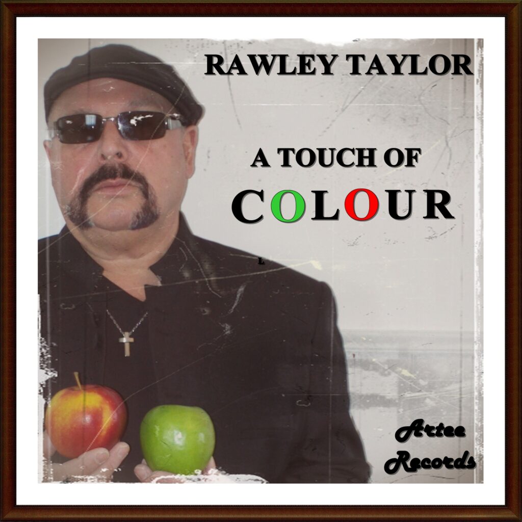 Rawley Taylor 3 Rawley Taylor A Touch of Colour